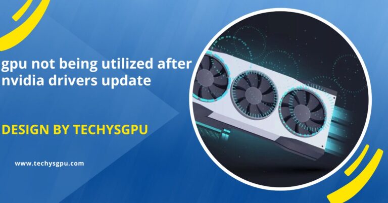 gpu not being utilized after nvidia drivers update