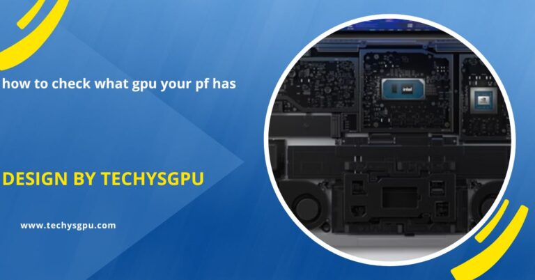 how to check what gpu your pf has