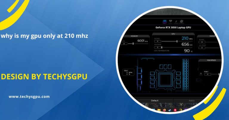 why is my gpu only at 210 mhz