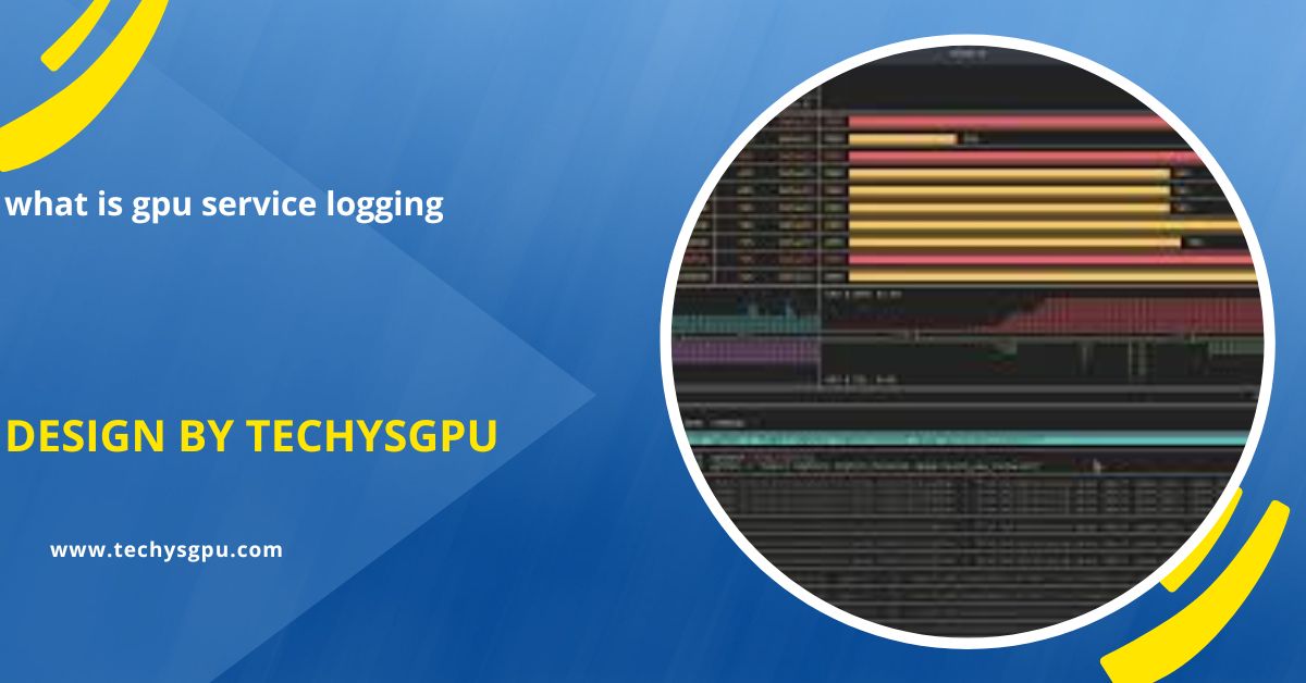 what is gpu service logging