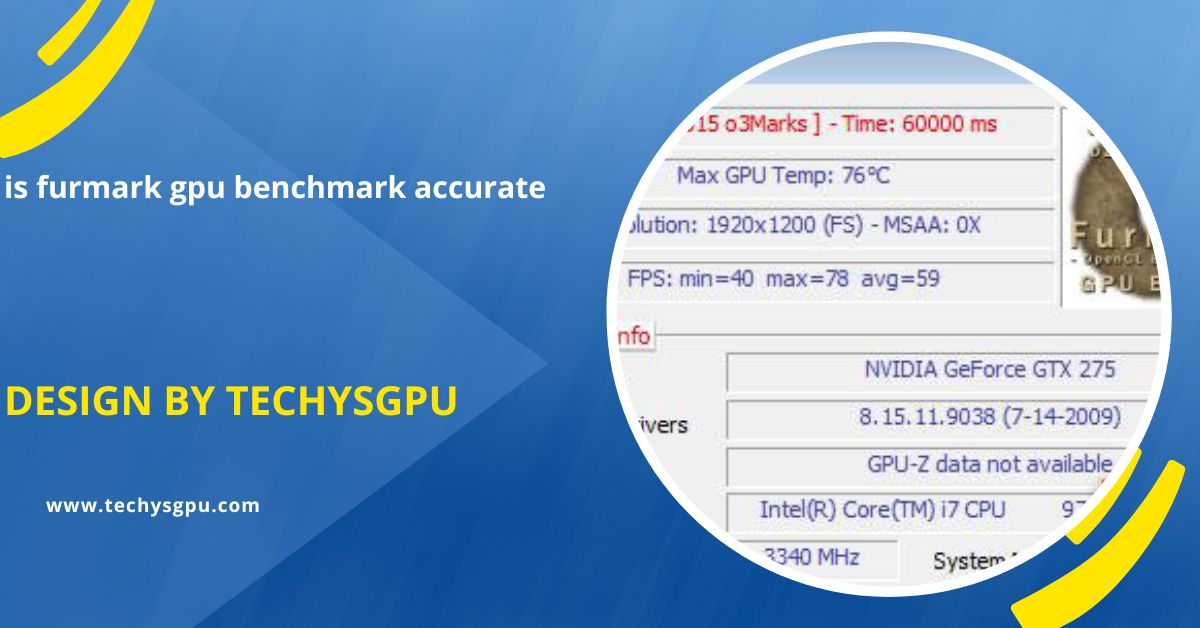 Is Furmark Gpu Benchmark Accurate - A Comprehensive Guide!